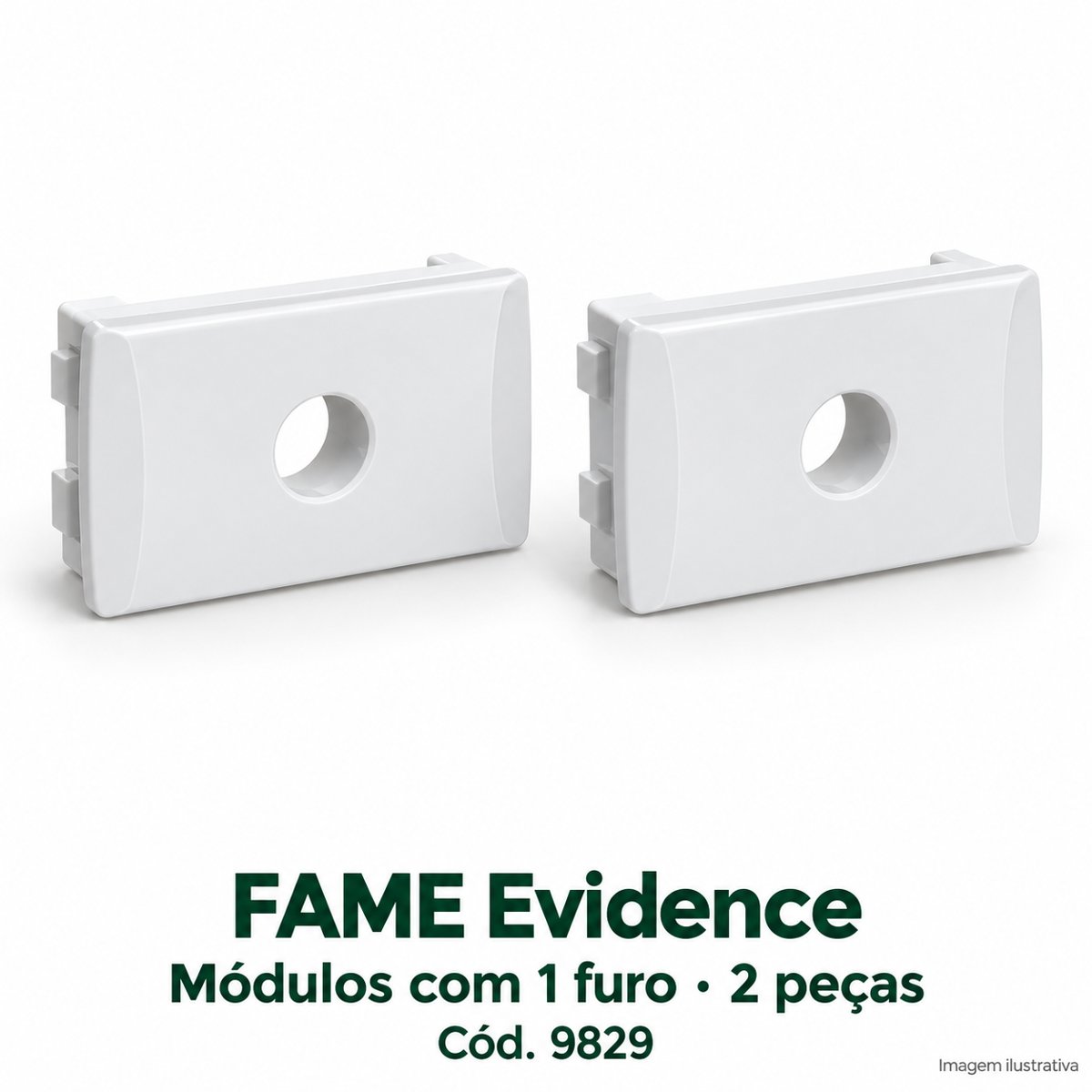 FAME Modulo com 1 furo embal. com 2 pecs